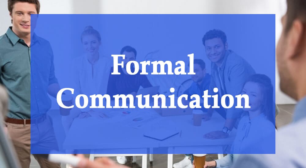 Formal Communication