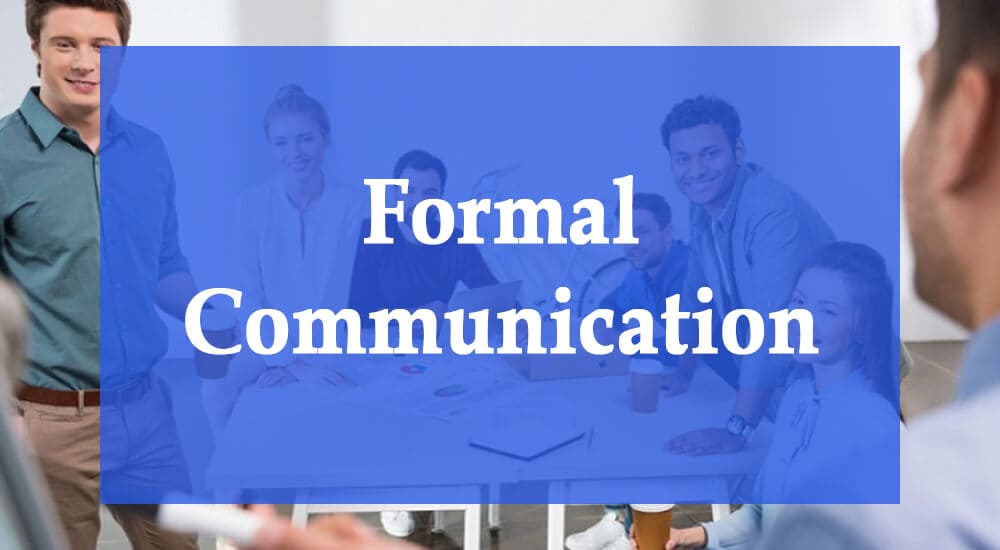 What Are The Types Of Formal Communication