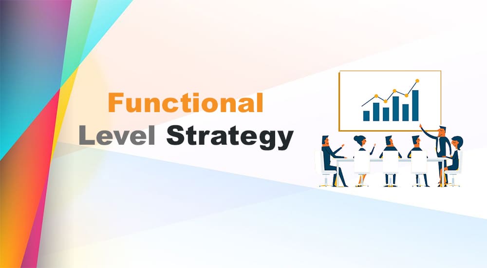 Functional Level Strategy