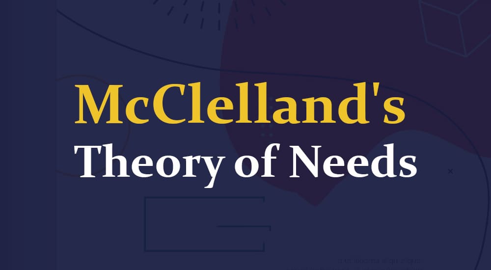 McClelland's Theory of Needs