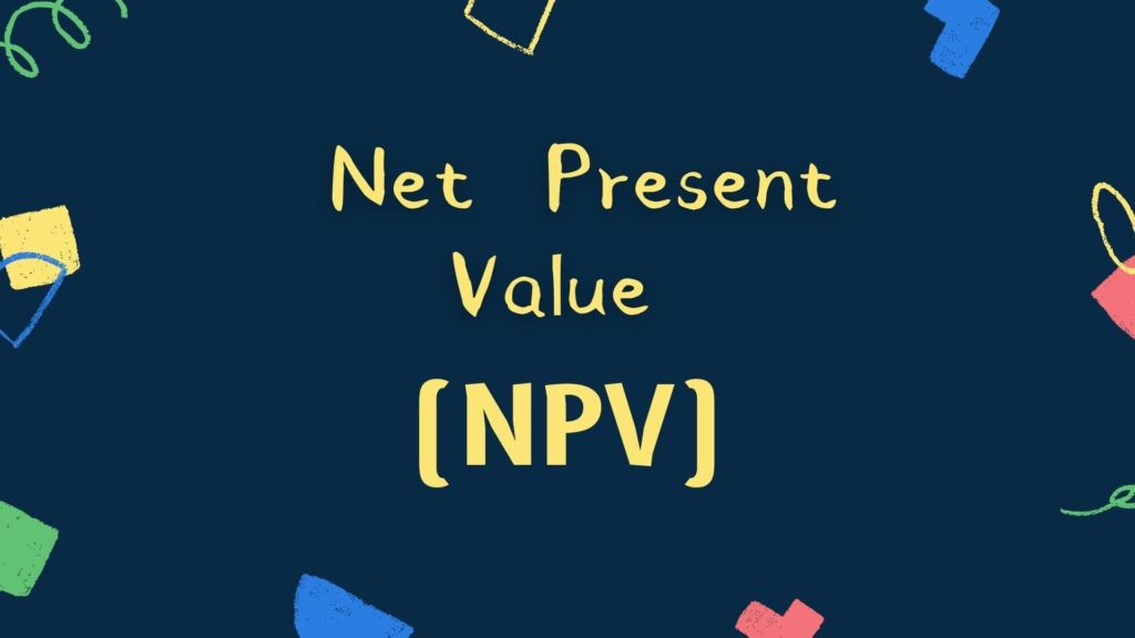 what-is-net-present-value-npv-definition-example-parsadi