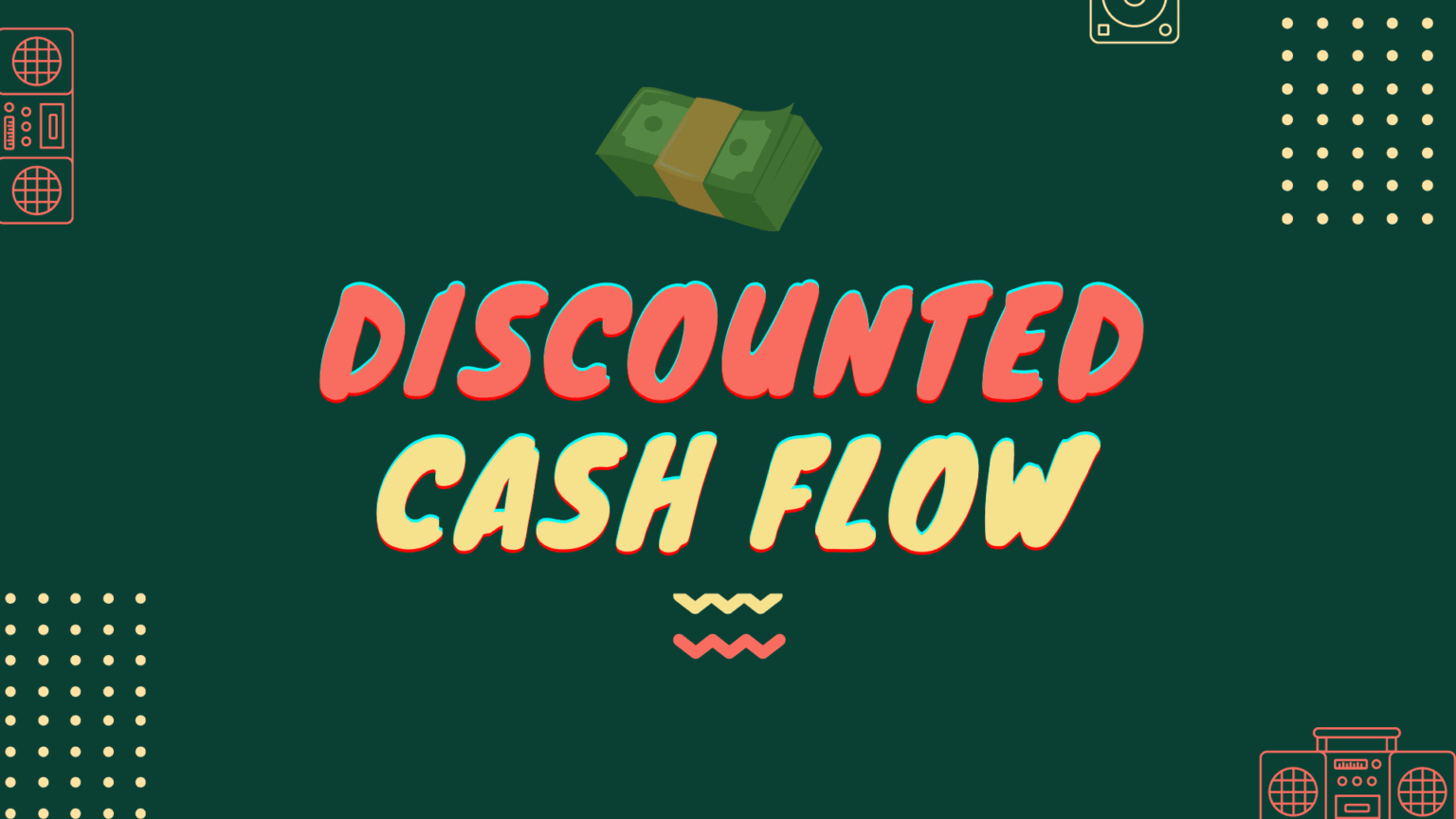 discounted-cash-flow-definition-calculation-formula-example-parsadi