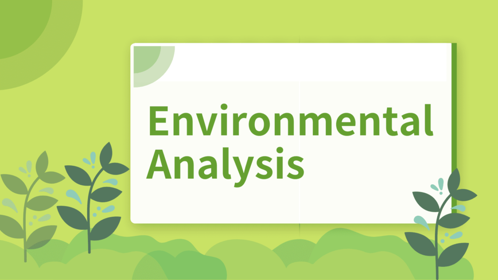 Environmental Analysis Steps Examples Benefits Parsadi