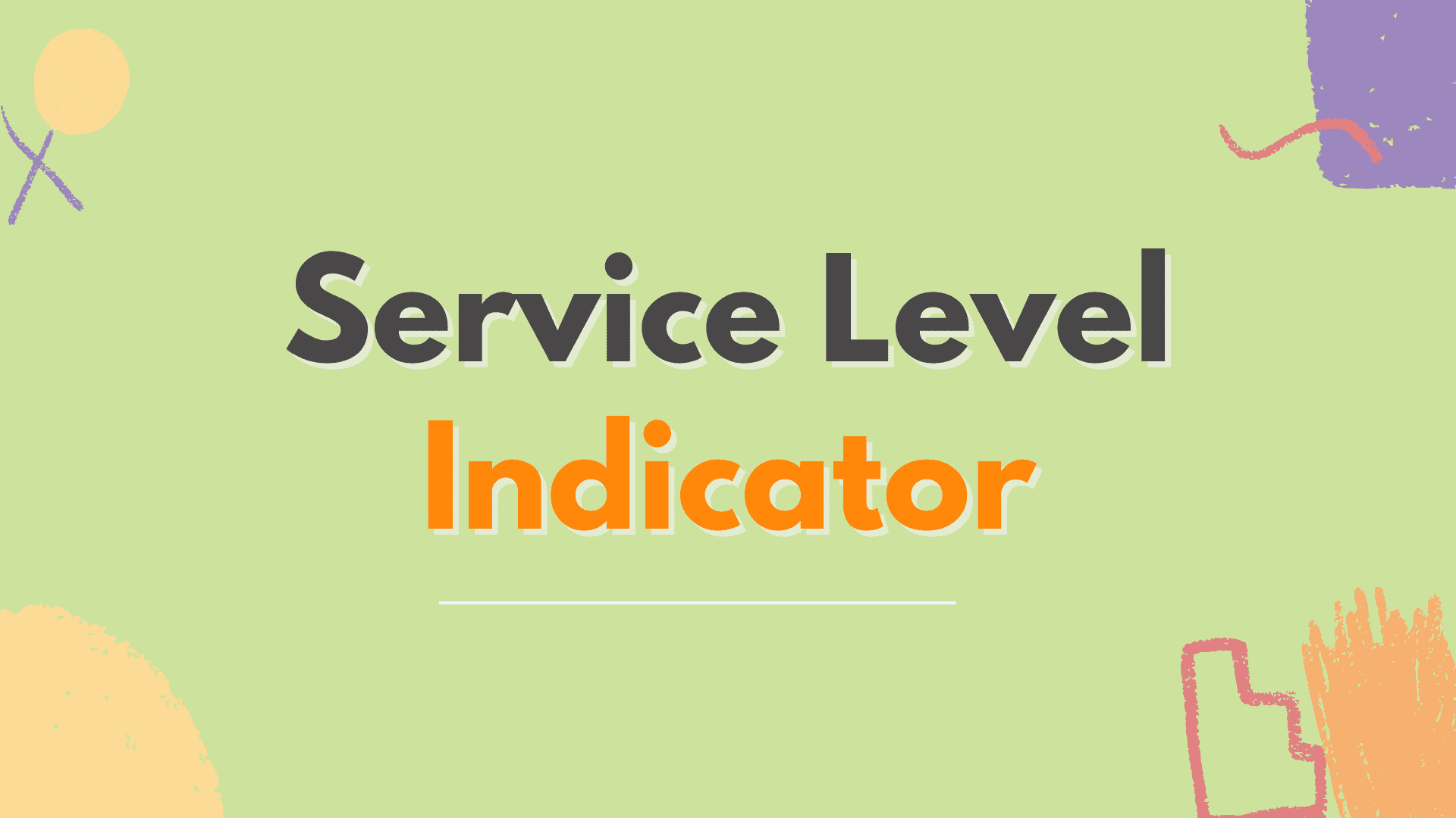 what is service level indicator